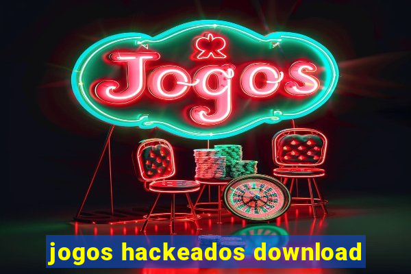 jogos hackeados download